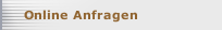 Online Anfragen